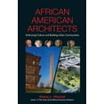 thumbnail image 1 of Pre-Owned African American Architects: Embracing Culture and Building Urban Communities (Hardcover), 1 of 1