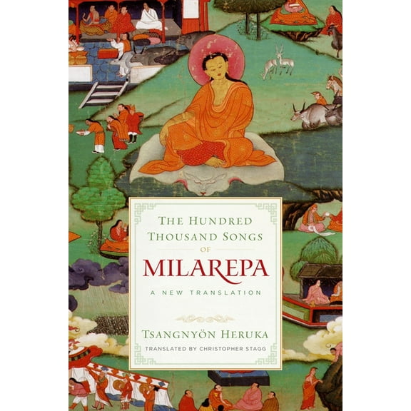 The Hundred Thousand Songs of Milarepa: A New Translation, (Paperback)