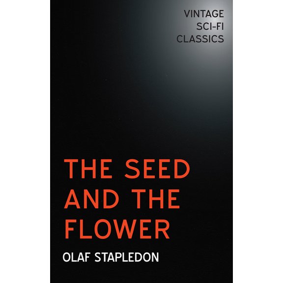 The Seed and the Flower, (Paperback)
