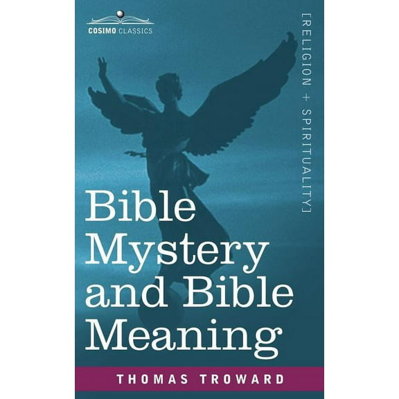Bible Mystery and Bible Meaning, (Paperback)