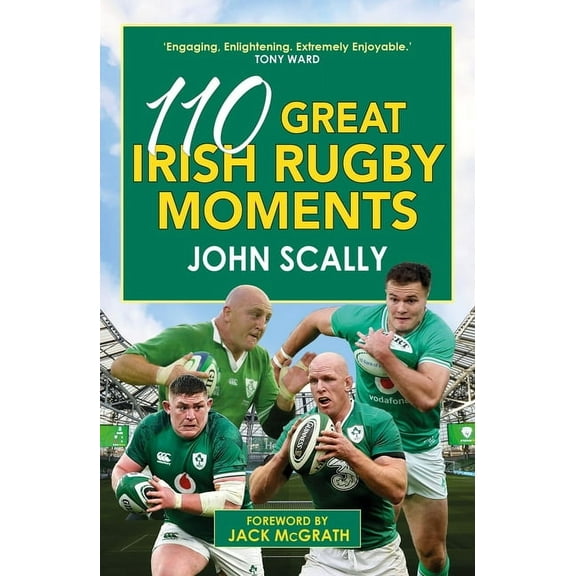 110 Great Irish Rugby Moments, (Paperback)