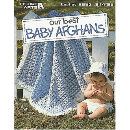 Our Best Baby Afghans (Leisure Arts #2853) (Best Places In Afghanistan)