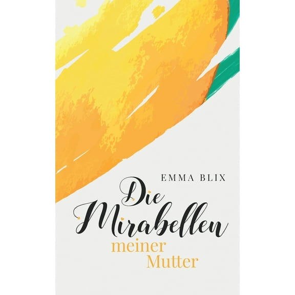 Die Mirabellen meiner Mutter