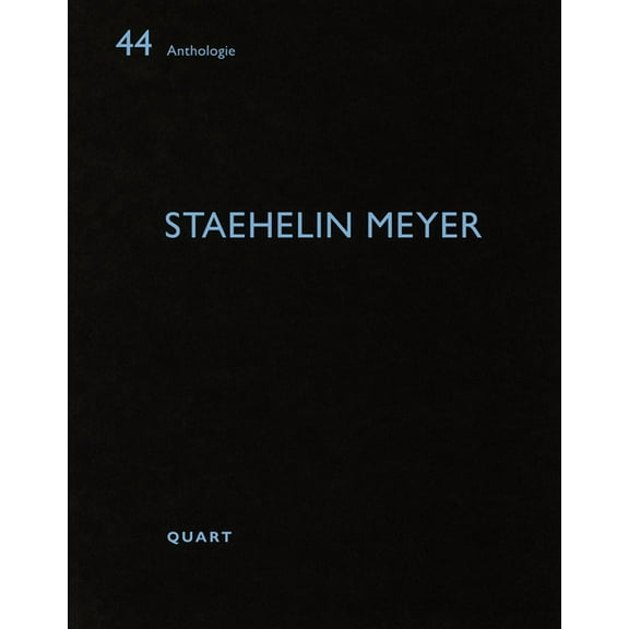Staehelin Meyer : Anthologie (Paperback)