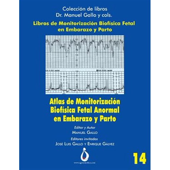 Pre-Owned Atlas de Monitorizacion Biofisica Fetal Anormal En El Embarazo Y Parto