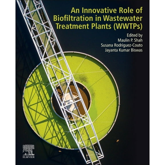 An Innovative Role of Biofiltration in Wastewater Treatment Plants (Wwtps), (Paperback)