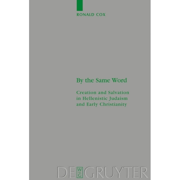 Beihefte Zur Zeitschrift Für die Neutest By the Same Word, Book 145, (Hardcover)