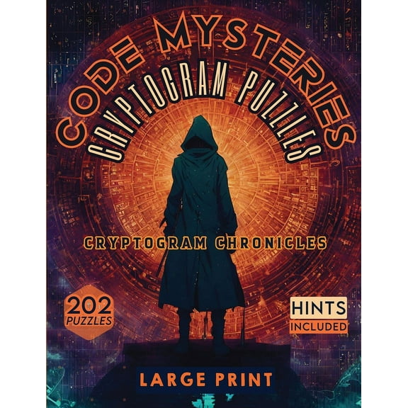 Code Mysteries Cryptogram Puzzles: Cryptogram Chronicles, (Paperback)