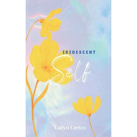 Iridescent self, (Paperback)