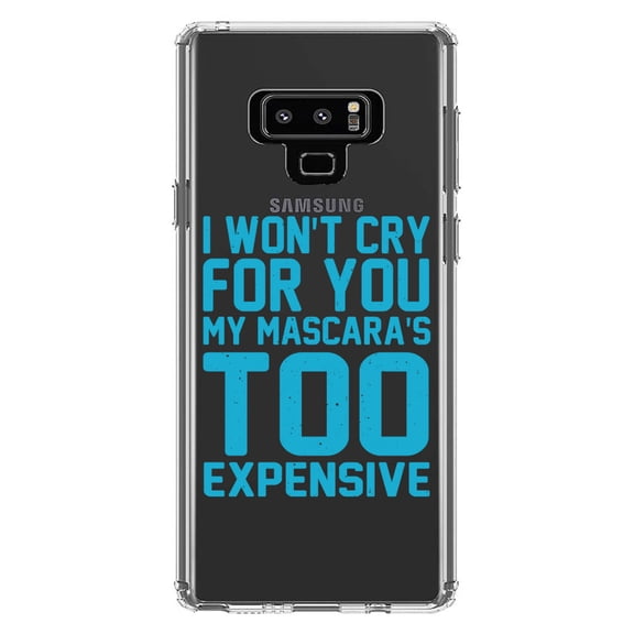 DistinctInk Clear Shockproof Hybrid Case for Samsung Galaxy Note 9 - TPU Bumper Acrylic Back Tempered Glass Screen Protector - I Won't Cry For You My Mascara's Too Expensive