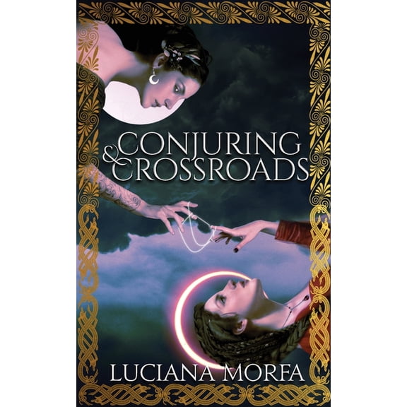 Conjuring & Crossroads, (Paperback)