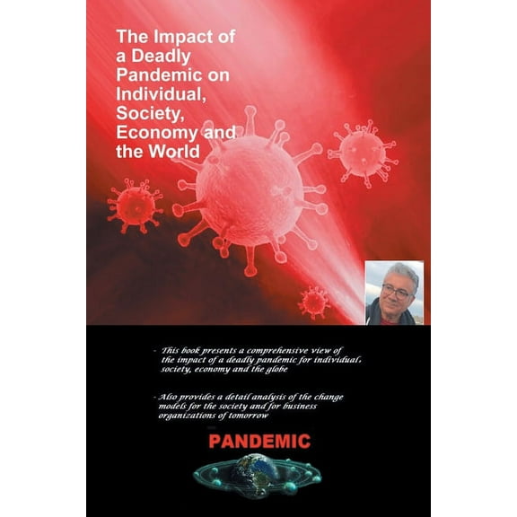 The Impact of a Deadly Pandemic on Individual, Society, Economy and the World (Paperback) by Robert Duprey