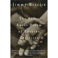 thumbnail image 1 of Pre-Owned The Short Sweet Dream of Eduardo Gutierrez (Paperback) 1400046823 9781400046829, 1 of 1