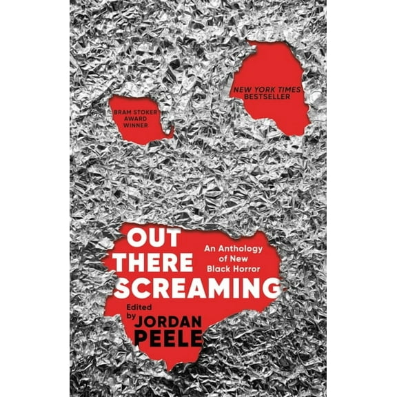 Out There Screaming: An Anthology of New Black Horror, (Paperback)