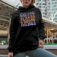 thumbnail image 2 of Going Places & Doing Things, Traveling or Adventure Themed Quote, Groovy Retro Wavy Text Merch Gift, Black Hooded Sweatshirt or Hoodie, XL, 2 of 5