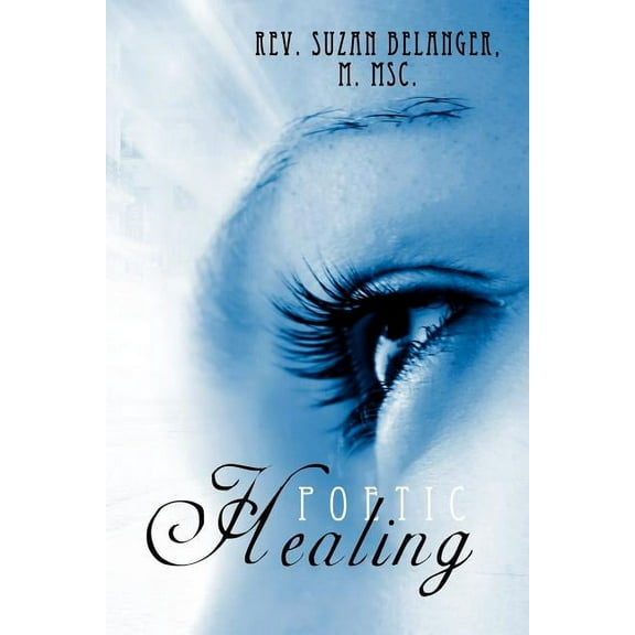 Poetic Healing (Paperback)