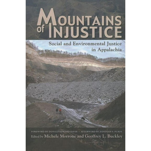 Mountains of Injustice: Social and Environmental Justice in Appalachia, (Paperback)