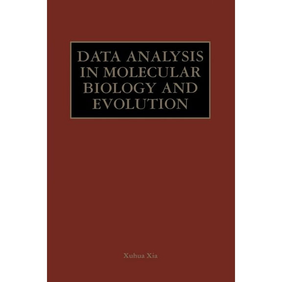 Data Analysis in Molecular Biology and Evolution, (Paperback)