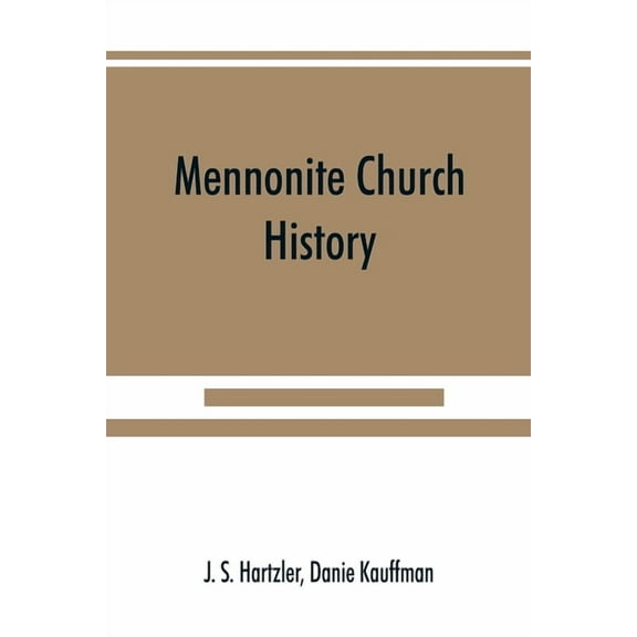Mennonite church history, (Paperback)