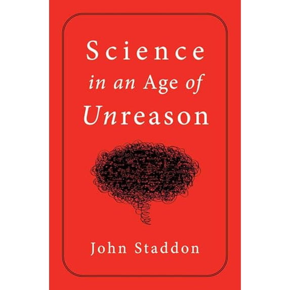 Pre-Owned Science in an Age of Unreason (Hardcover) 1684512522 9781684512522