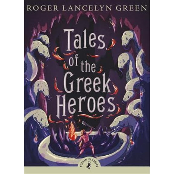 Pre-Owned Tales of the Greek Heroes (Paperback) 0141325283 9780141325286