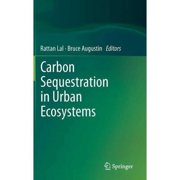 Carbon Sequestration in Urban Ecosystems, (Hardcover)