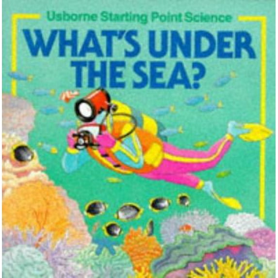 Pre-Owned What's Under the Sea? (Paperback) 0746009682 9780746009680