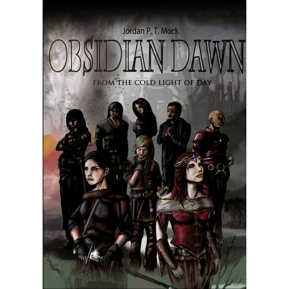Obsidian Dawn: From the Cold Light of Day, (Paperback)