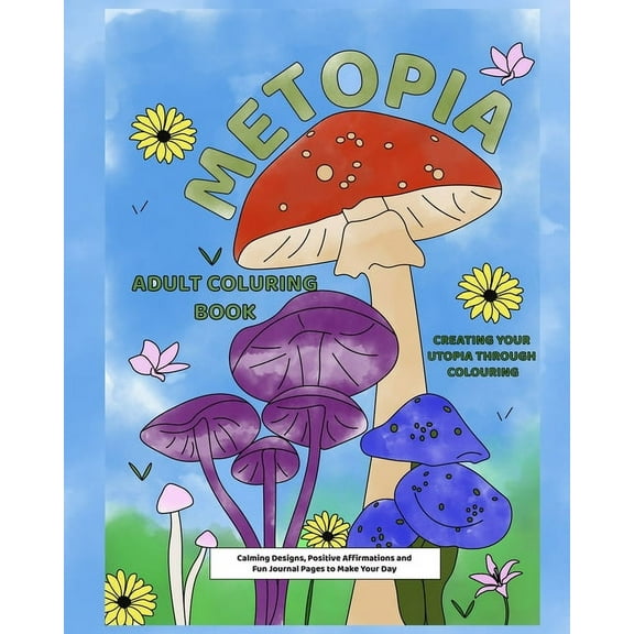 Metopia: Creating Your Utopia Through Colouring (Paperback)