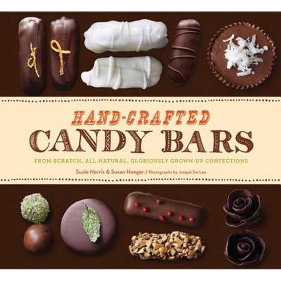 Pre-Owned Hand-Crafted Candy Bars: From-Scratch, All-Natural, Gloriously Grown-Up Confections (Hardcover) by Susan Heeger, Susie Norris, Joseph de Leo