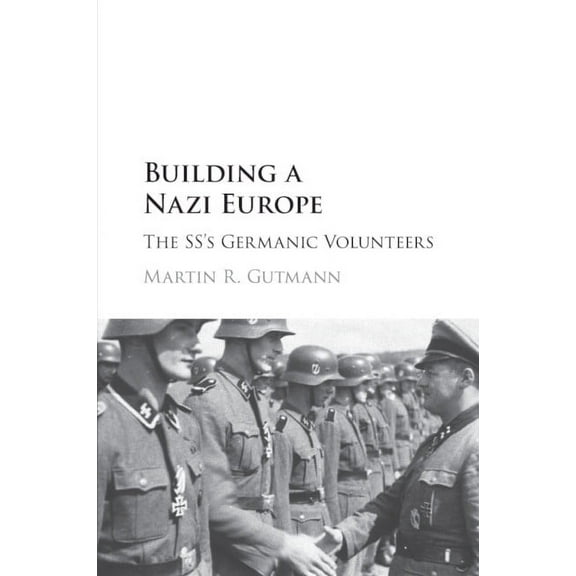 Building a Nazi Europe, (Paperback)