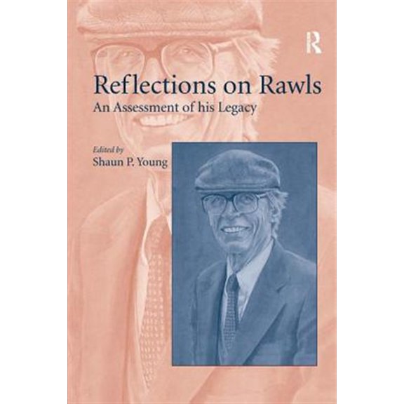 Pre-Owned Reflections on Rawls: An Assessment of his Legacy, (Hardcover)