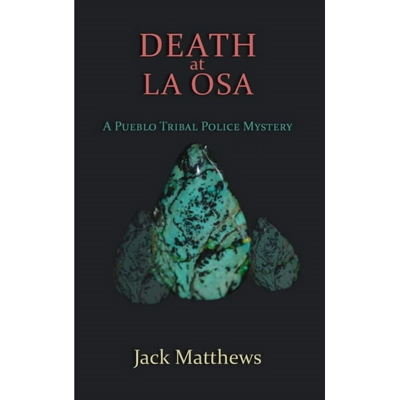 Death at La Osa: A Pueblo Tribal Police Mystery, (Hardcover)