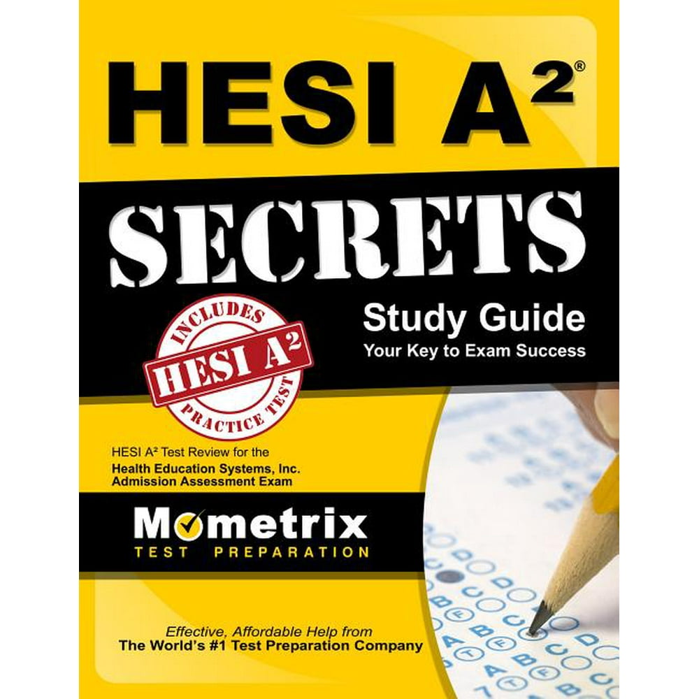 Hesi A2 Secrets Study Guide Hesi A2 Test Review for the Health