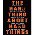 thumbnail image 1 of The Hard Thing about Hard Things: Building a Business When There Are No Easy Answers, 1 of 3