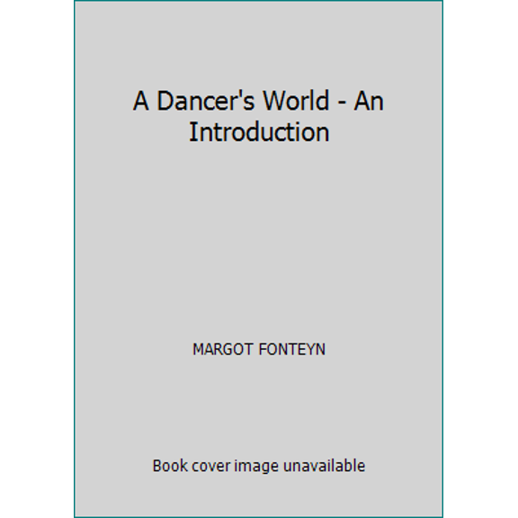 Pre-Owned A Dancer's World - An Introduction (Paperback) 0352304413 9780352304414