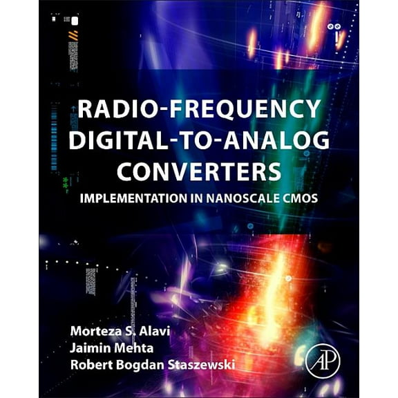 Radio-Frequency Digital-To-Analog Converters: Implementation in Nanoscale CMOS, (Hardcover)