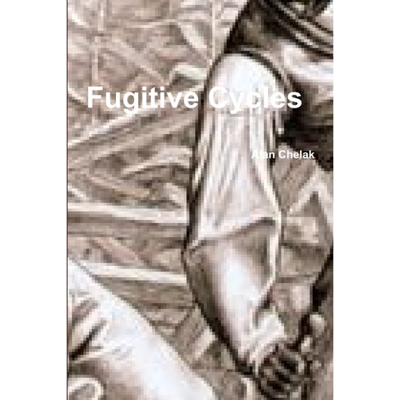 Fugitive Cycles, (Paperback)
