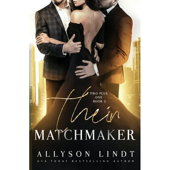 Two Plus One Their Matchmaker, Book 2, (Paperback)