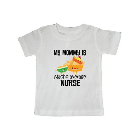 

Inktastic Mommy is Nacho Average Nurse Joke Gift Baby Boy or Baby Girl T-Shirt