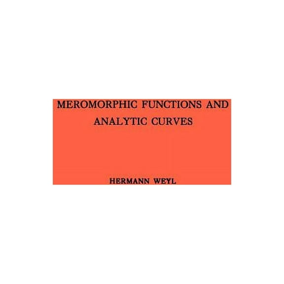Annals of Mathematics Studies Meromorphic Functions and Analytic Curves. (Am-12), Book 12, (Paperback)