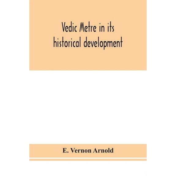 Vedic Metre In Its Historical Development, (Paperback)