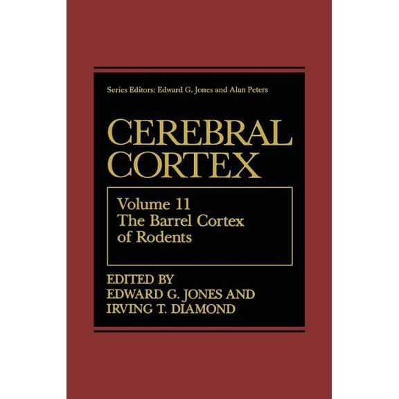 Cerebral Cortex The Barrel Cortex of Rodents, Book 11, (Hardcover)