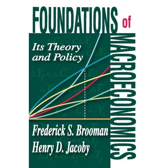 Foundations of Macroeconomics: Its Theory and Policy, (Paperback)