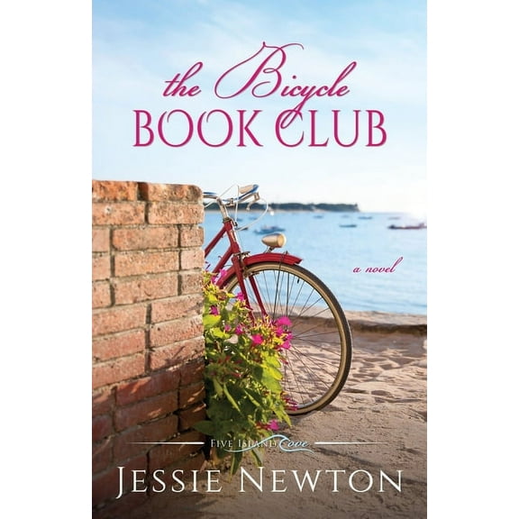 Five Island Cove The Bicycle Book Club: A Sweet Romantic Women's Fiction Novel, Book 10, (Paperback)