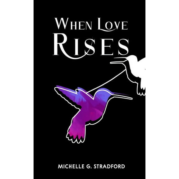 Rising When Love Rises, Book 1, (Paperback)