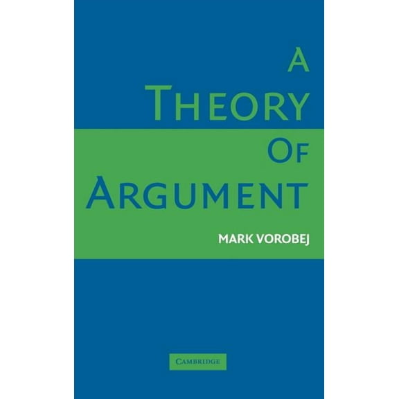 A Theory of Argument, (Hardcover)