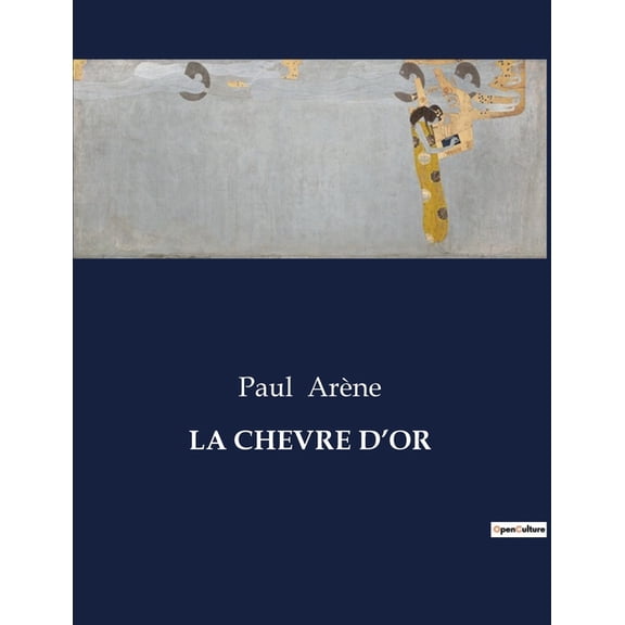 La Chevre d'Or, (Paperback)