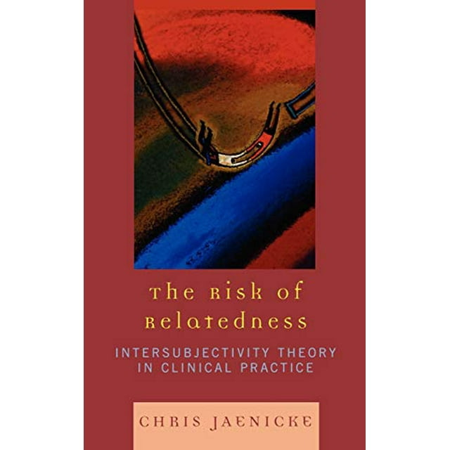 Le Risque de Parenté, Théorie de l'Intersubjectivité en Pratique Clinique