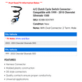 thumbnail image 2 of A/C Clutch Cycle Switch Connector - Compatible with 1999 - 2010 Chevy Silverado 1500 2000 2001 2002 2003 2004 2005 2006 2007 2008 2009, 2 of 2